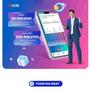 UOB KYC – Mở tài khoản ngân hàng online nhanh chóng