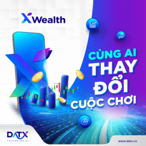 XWealth DATX – Nền tảng đầu tư số uy tín